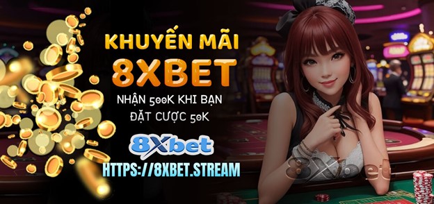 Khuyến mãi và thưởng tại 8xbet